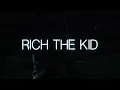 Too Bad - Rich The Kid & Gunna