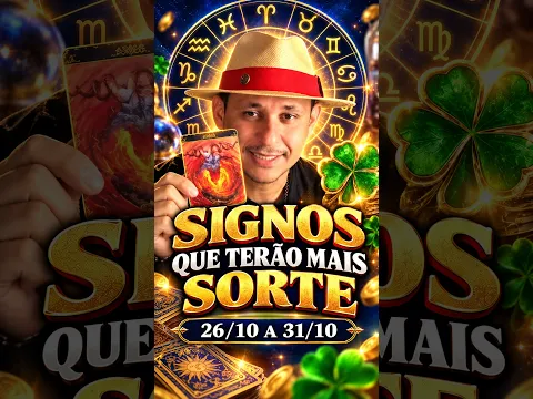 🍀 Signos mais sortudos de 26/10 a 31/10