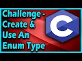 Challenge - Enum Type C Programming For Beginners Full Course