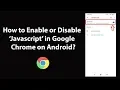 How to Enable or Disable Javascript in Google Chrome on Android