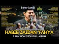 Download Lagu KUMPULAN SHOLAWAT HABIB ZAIDAN YAHYA TERBARU YANG VIRAL DI TIKTOK TER-CANDU CANDU 2024 😍
