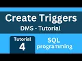 DMS sql programming - creating triggers tutorial 4