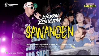 Wandra - SAWANGEN | Live KEBAMAN FANTASTIC