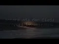Download Lagu Utopia - Antar ada dan tiada (cover) by ahimahmd