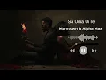 Marvtown ft Alpha Max - Sa Uiba ui re