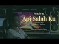 Download Lagu API SALAH KU - Rendione (Official Music \u0026 Video)