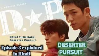 d p episode 3 explained in hindi deserter pursuit 2021 korean drama delightful stories