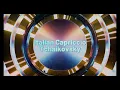 チャイコフスキー：『イタリア奇想曲』（Capriccio italien）作品45