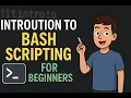 Introduction to Bash Scripting for Absolute Beginners