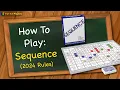 How to play Sequence 2024 Rules