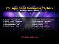 Download Lagu 20 Lagu Band Indonesia Terbaik | Auto Flashback Anak 90an – 2000an 😢