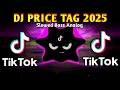 DJ PRICE TAG 2025 X TIKTOK VIRAL TREND (SLOWED BASS ANALOG) 2025 REMIX
