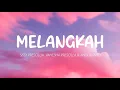 Download Lagu Sissy Prescillia, Vanesha Prescilla \u0026 Andi Rianto - Melangkah (Lirik)
