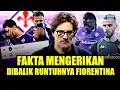 Klub Penjegal Para Raksasa yang Mendadak Hancur Terancam Degradasi! Keruntuhan Fiorentina