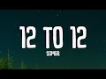 Download Lagu 12 to 12 - sombr (Lyrics)