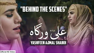 BEHIND THE SCENES | ALI WARGA ZAMANE TE | YASHFEEN AJMAL SHAIKH | QASEEDA 2020 | OFFICIAL VIDEO