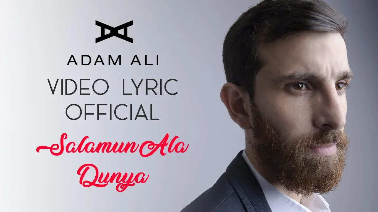 SALAMUN ALA DUNYA - Adam Ali - Official Video Lyric SALAMUN ALA DUNYA - Adam Ali - Official Video Lyric
