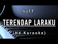 Download Lagu Terendap Laraku - Naff ( Hd Karaoke )