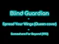 Blind Guardian - Spread Your Wings (Queen Cover) (Somewhere Far Beyond) | Lyrics