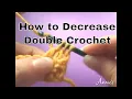 How to Decrease Double Crochet an Annie s Tutorial