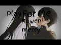 Play for Me Kaweni Merry