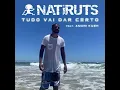 Tudo vai dar certo - Natiruts (Part. Amani Kush)