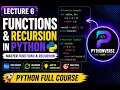 Python Functions Recursion Explained User Defined Functions Complete Python Course Lecture 6