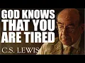 Download Lagu Leave it in GOD'S HANDS, God sees your PAIN and hears your CRY - C.S. Lewis