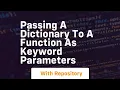 passing a dictionary to a function as keyword parameters