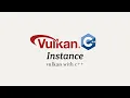 Vulkan with C Stage 2 Instance Creation