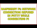 Raspberry Pi Network connection refused in putty while connecting pi