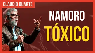 Cláudio Duarte - Relacionamento TÓXICO