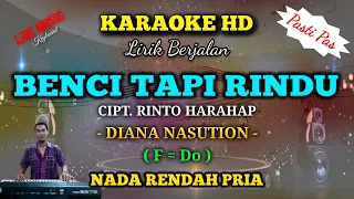 Download BENCI TAPI RINDU || KARAOKE POP NOSTALGIA || DIANA NASUTION || RINTO HARAHAP || NADA PRIA || Kunci F MP3