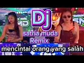 Download Lagu Dj remix satria muda - mencintai orang yang salah remix palembang (@DamanPutra-chenel 