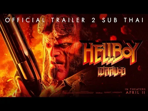 [Official Trailer 2 ซับไทย] Hellboy เฮลล์บอย