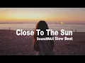 Download Lagu Close to the Sun - SLOW REMIX