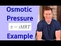 Osmotic Pressure Example Problem