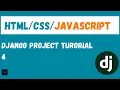 Setting up HTML CSS and JS Django Project tutorial 4