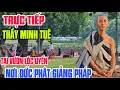 Download Lagu Tại nơi đức Phật thiết Pháp THẦY MINH TUỆ đến nơi này 