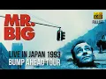 Download Lagu Mr Big - Live in Japan 1993 - Bump Ahead Tour - [Remastered to FullHD]