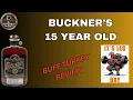 Buckner s 15 Year Single Barrel