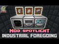 Industrial Foregoing Tutorial - Introduction Getting Started Minecraft 1 16 5