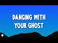 Download Lagu Sasha Alex Sloan - Dancing With Your Ghost (Lyrics)