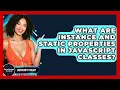 What Are Instance And Static Properties In JavaScript Classes - JavaScript Toolkit