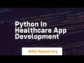 Python in healthcare app development