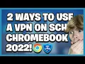 2 WAYS To Use A VPN On SCHOOL CHROMEBOOK 2022 Read Pinned Comment