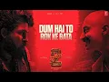 Download Lagu Dam Hai To Rok Ke Bata Shekhawat | (Video Lyrical) | Pushpa 2 Movie