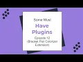 Some Must Have Plugins Episode 12 Bracket Pair Colorizer Extension