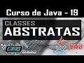 Classes ABSTRATAS em Java POO - Curso de Java