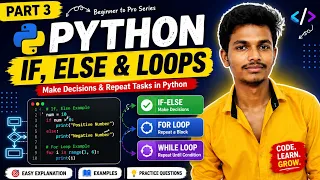 Python Full Course Part 3 If Else Elif Loops For While Easy Explanation
